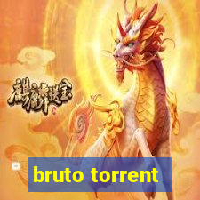 bruto torrent